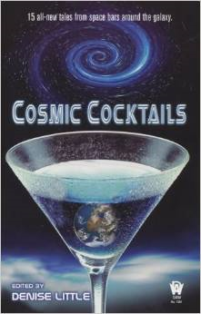 Cosmic Cocktails: Edited by Denise Little